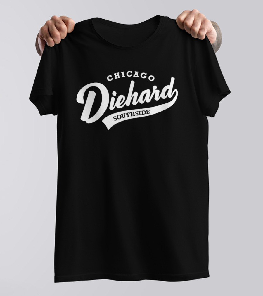 Chicago Diehard Southside White Sox MLB T-Shirt