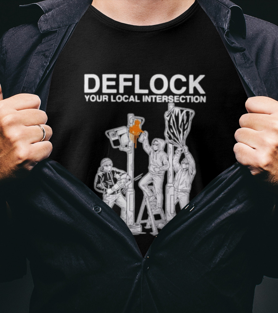 Deflock Your Local Intersection Surveillance Camera Protest T-Shirt