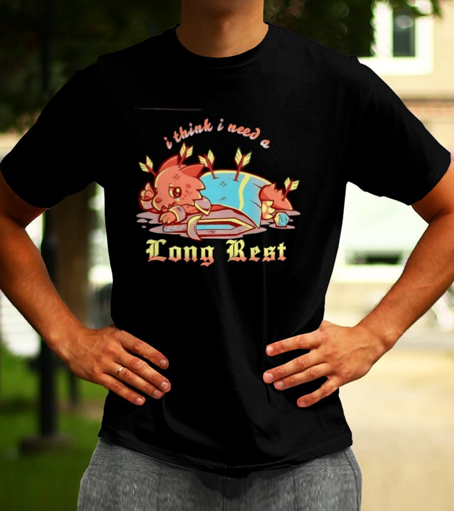 I Think I Need A Long Rest Dungeons And Dragons Parody Dragon Arrows T-Shirt