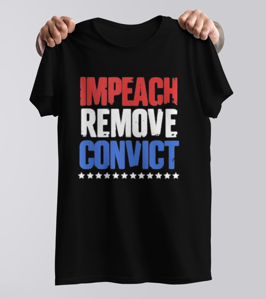 Impeach Remove Convict No Kings Patriotic Red White Blue Stars T-Shirt