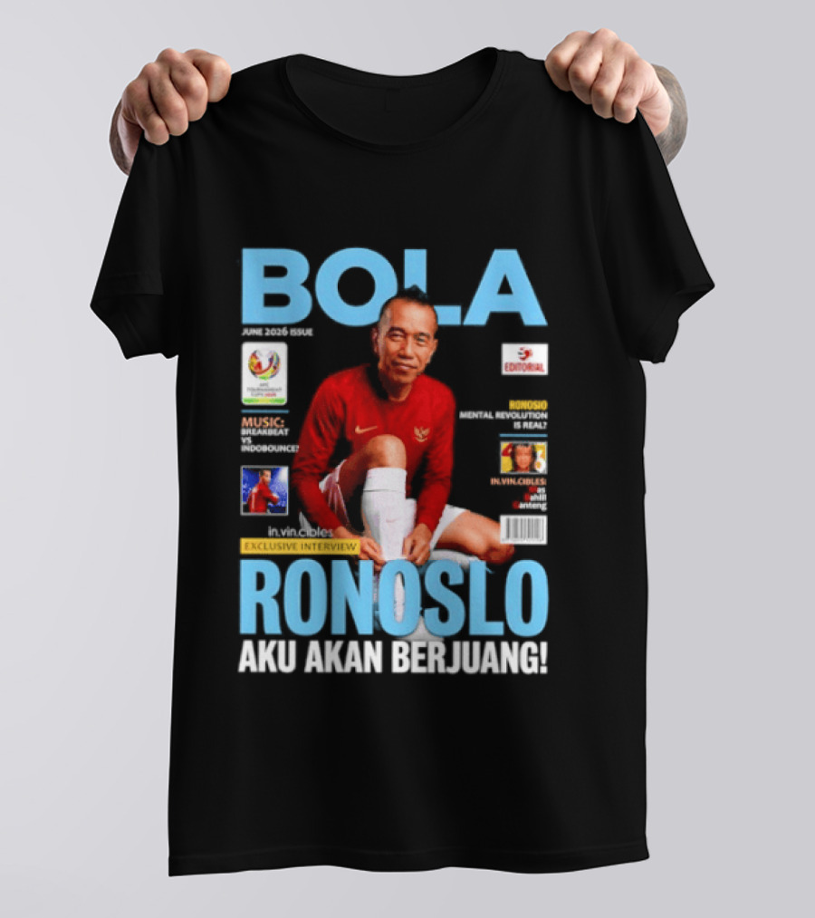 Bola June 2026 Exclusive RONOSLO Aku Akan Berjuang Editorial T-Shirt