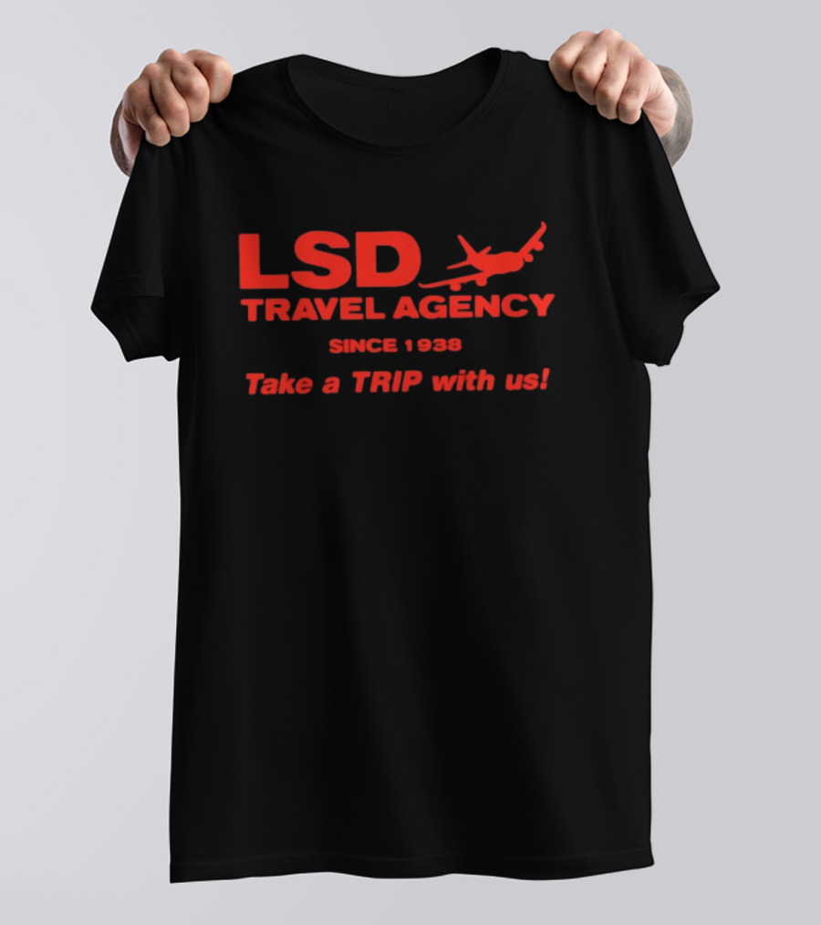 LSD Travel Agency Since 1938 Take A Trip With Us Airplane T-Shirt