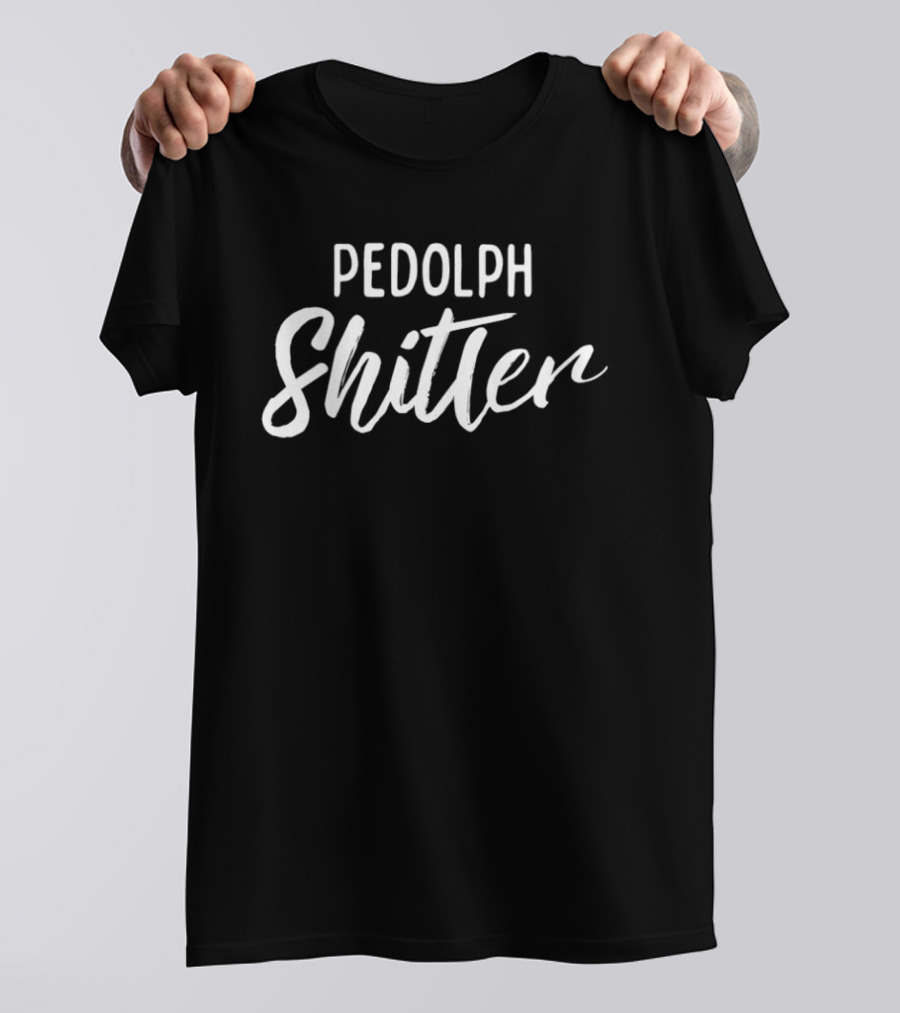 Pedolph Shitler Satire T-Shirt