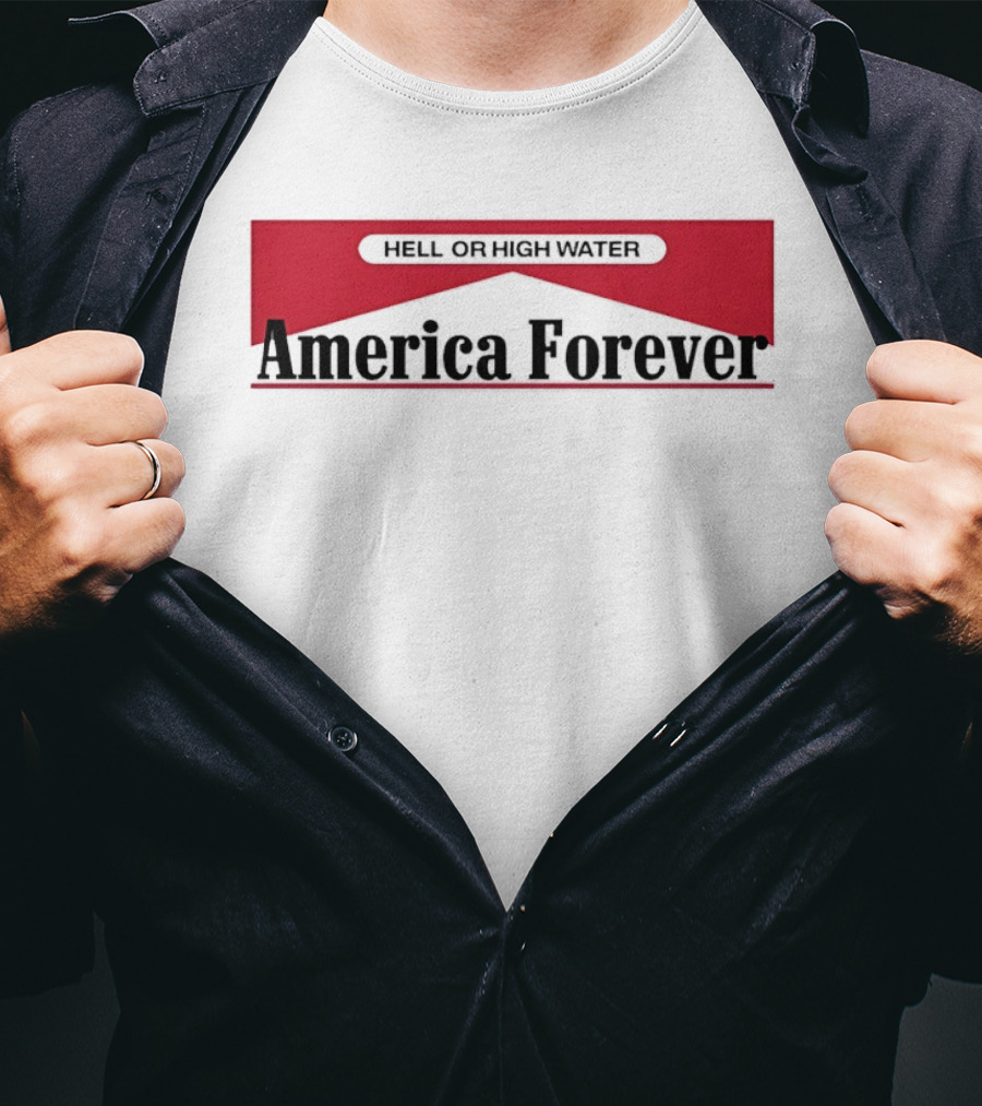 Hell Or High Water America Forever Marlboro T-Shirt