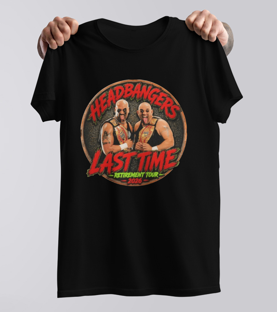 Headbangers Last Time Retirement Tour 2026 Championship Celebration T-Shirt