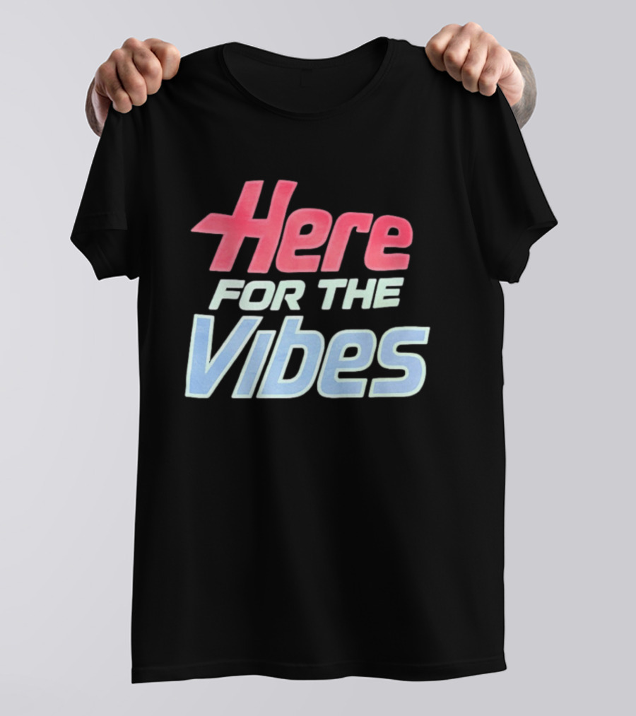Here For The Vibes Retro Aesthetic T-Shirt