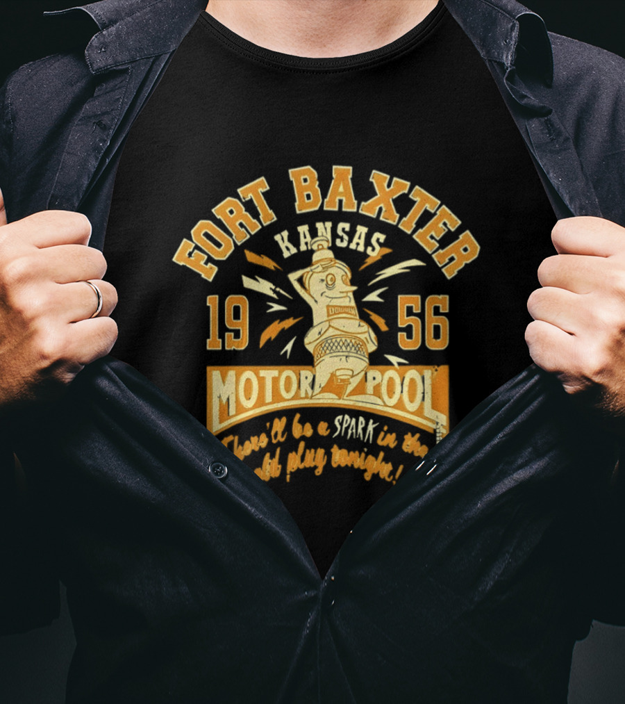 Fort Baxter Kansas 1956 Motor Pool There Will Be A Spark In The Old Plug Tonight T-Shirt