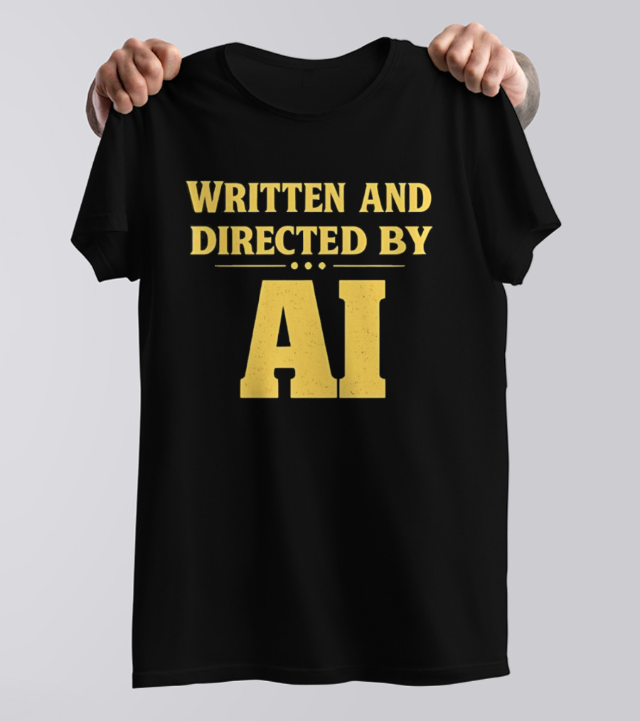 Written And Directed By AI Text Yellow Font T-Shirt