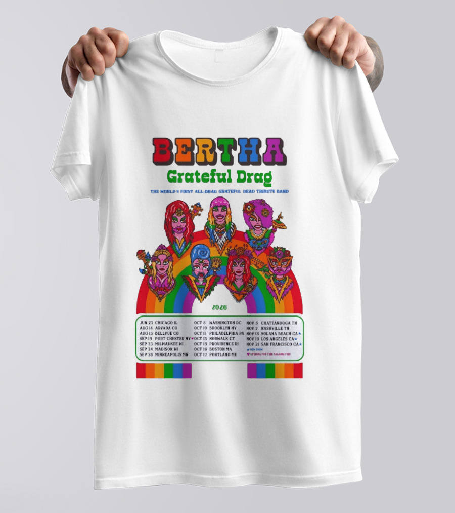 Bertha Grateful Drag World's Most Magical Grateful Dead Band 2026 Tour Dates T-Shirt