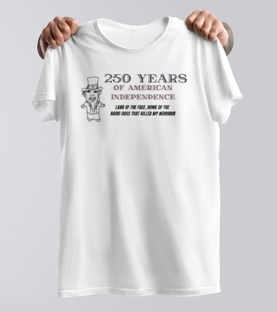Goobsmooch Let Freedom Ring 250 Years Of American Independence T-Shirt