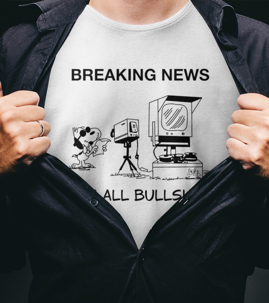 Breaking News Snoopy At News Camera It's All Bullshit T-Shirt