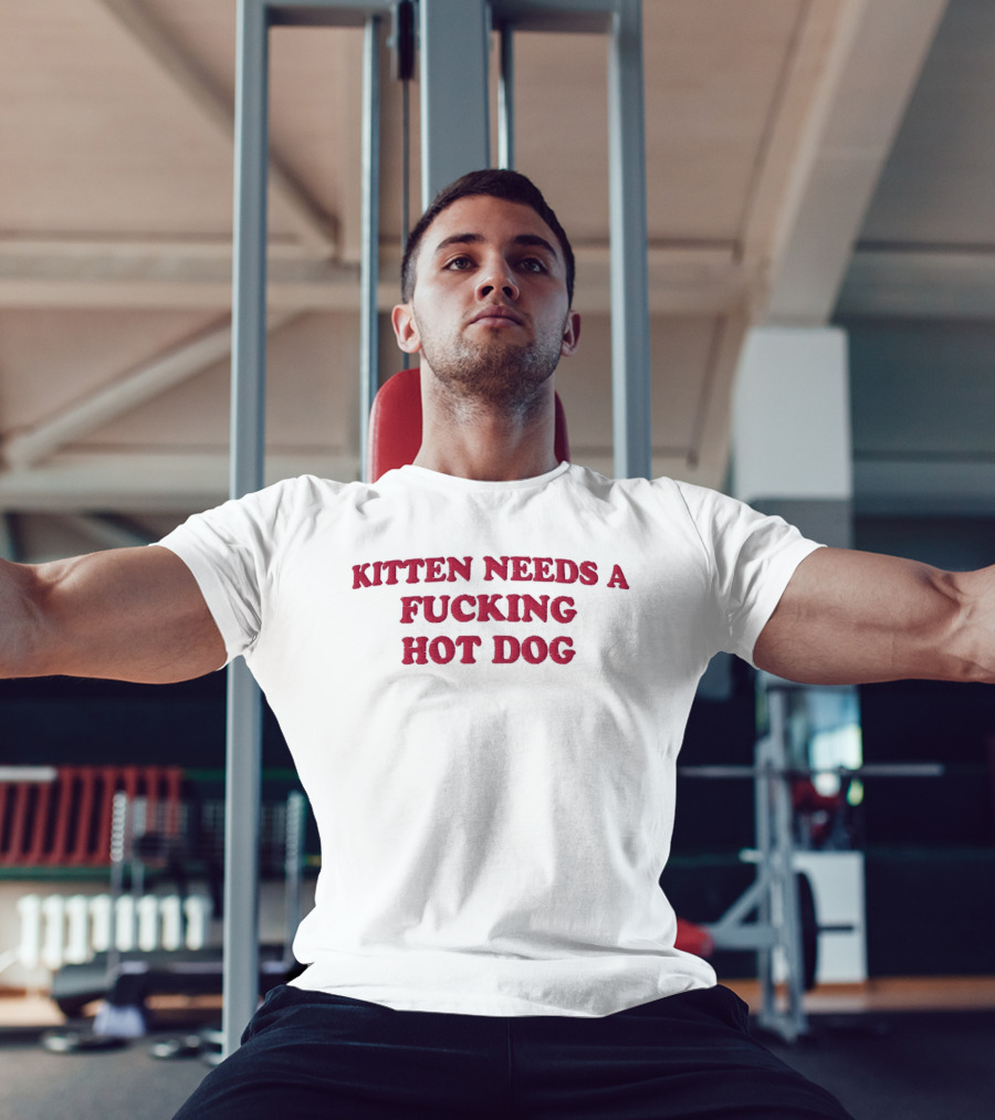 Kitten Needs A Fucking Hot Dog Embroidered T-Shirt