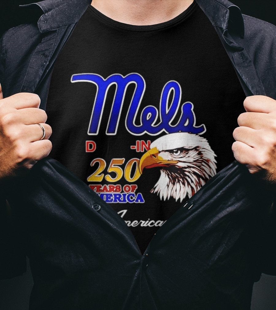 Mel's Drive In 250 Years Of America Bald Eagle An American T-Shirt
