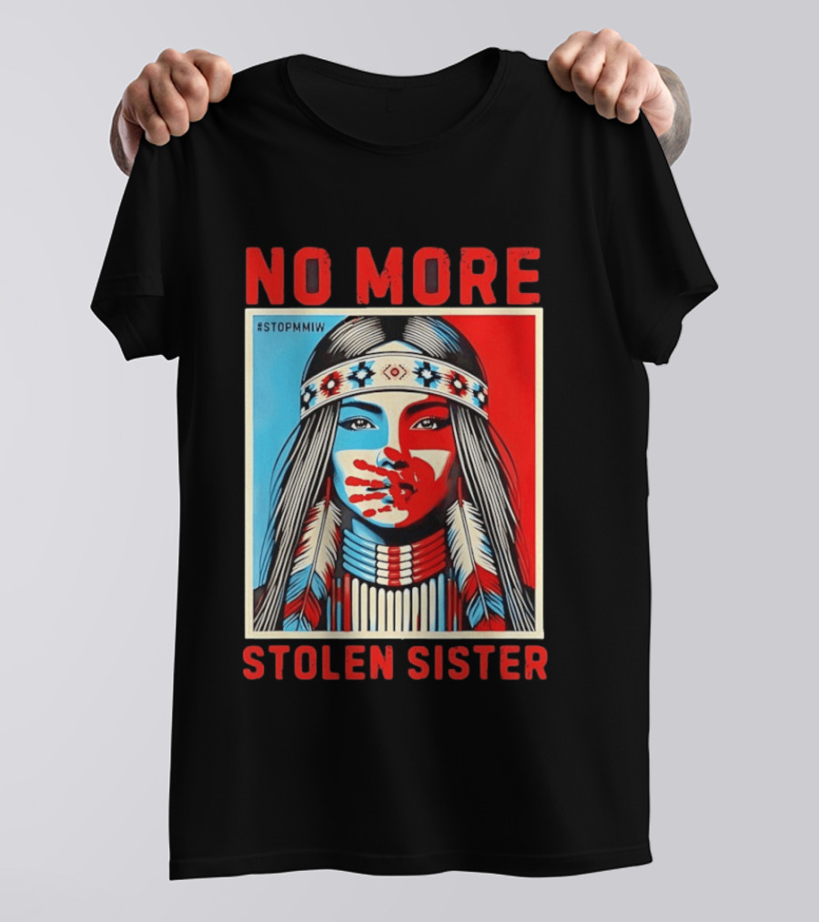 NO MORE Red Handprint STOPMMIW Stolen Sister Indigenous Awareness T-Shirt