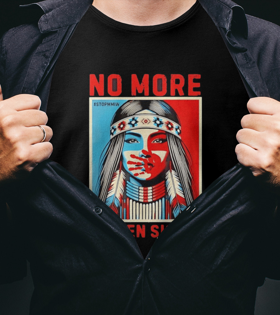 NO MORE Red Handprint STOPMMIW Stolen Sister Indigenous Awareness T-Shirt