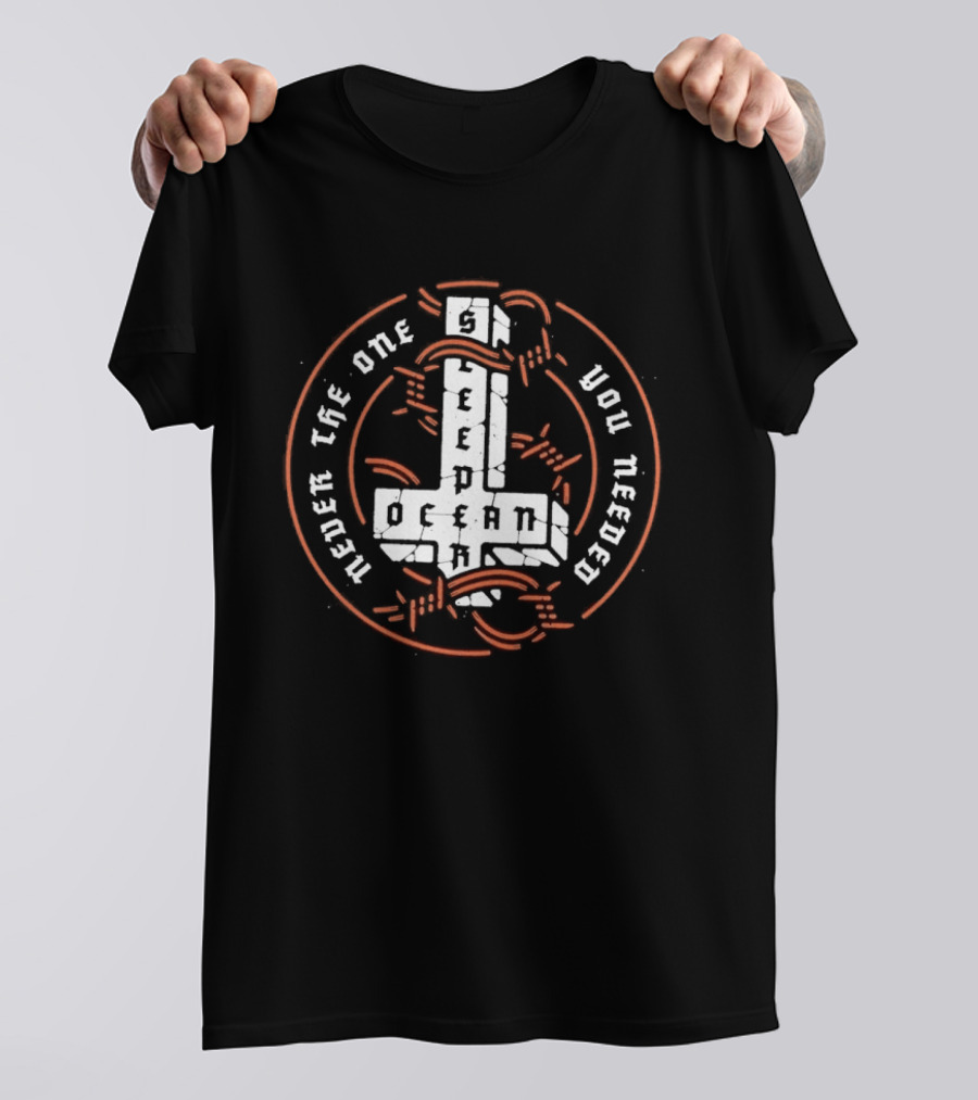 Ocean Sleeper Never The One You Needed Cross Orange Circle Barbed Wire T-Shirt