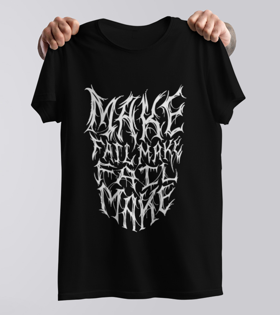 Evan And Katelyn Make Fail Make Fail Make T-Shirt
