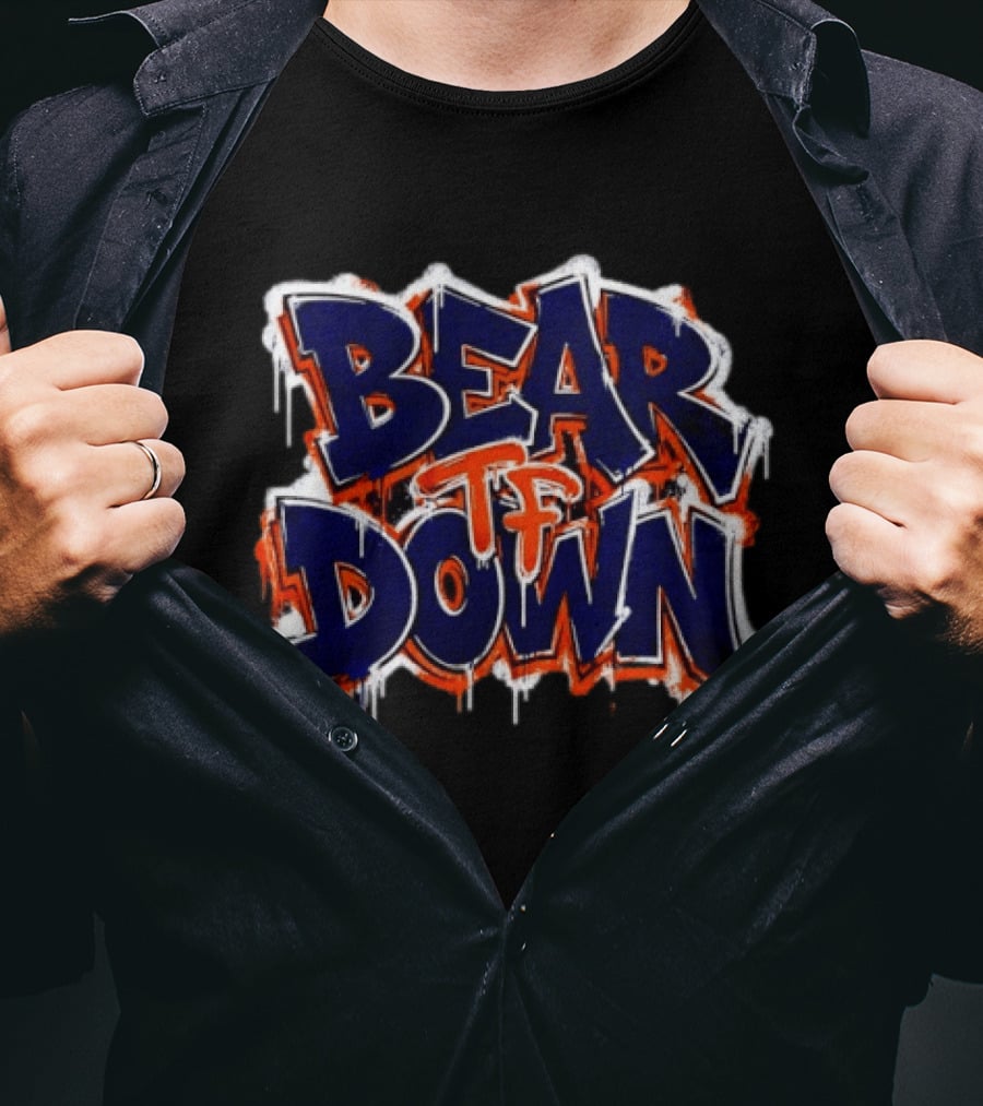 Bear Tf Down Chicago Bears Football Fan T-Shirt