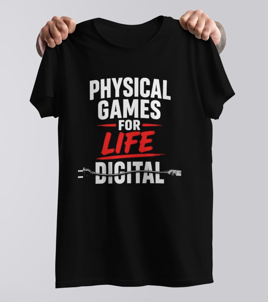Physical Games For Life Digital Gaming Gamer Humor Plug Cable T-Shirt
