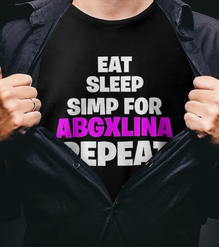 Eat Sleep Simp For Abgxlina Repeat T-Shirt
