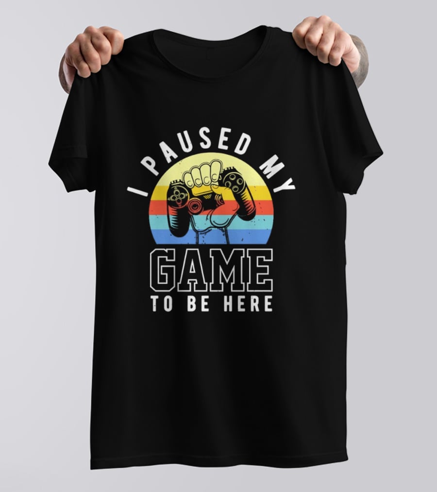 I Paused My Game To Be Here Retro Gaming Controller T-Shirt