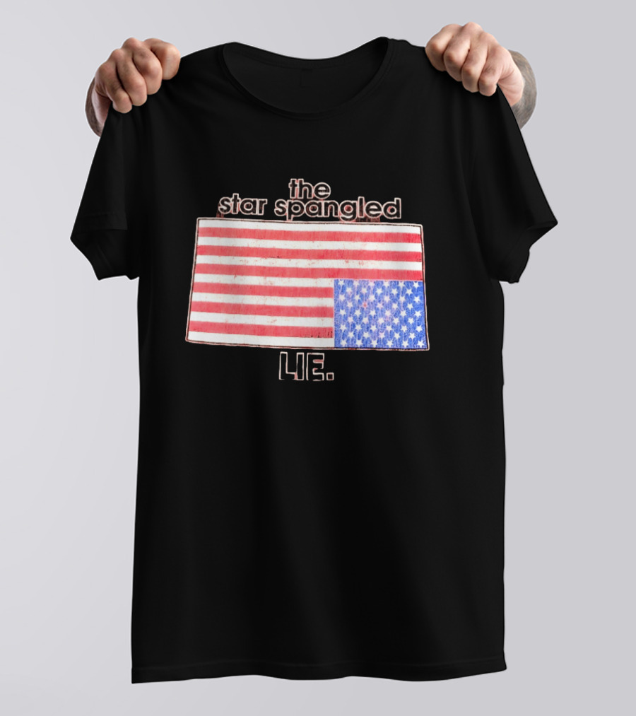 The Star Spangled Lie Upside Down American Flag T-Shirt