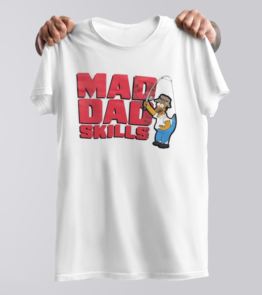 Mad Dad Skills Simps Homer Fishing T-Shirt