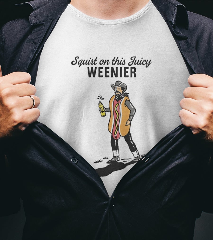 Squirt On This Juicy Weenie Cowboy Hot Dog Costume T-Shirt