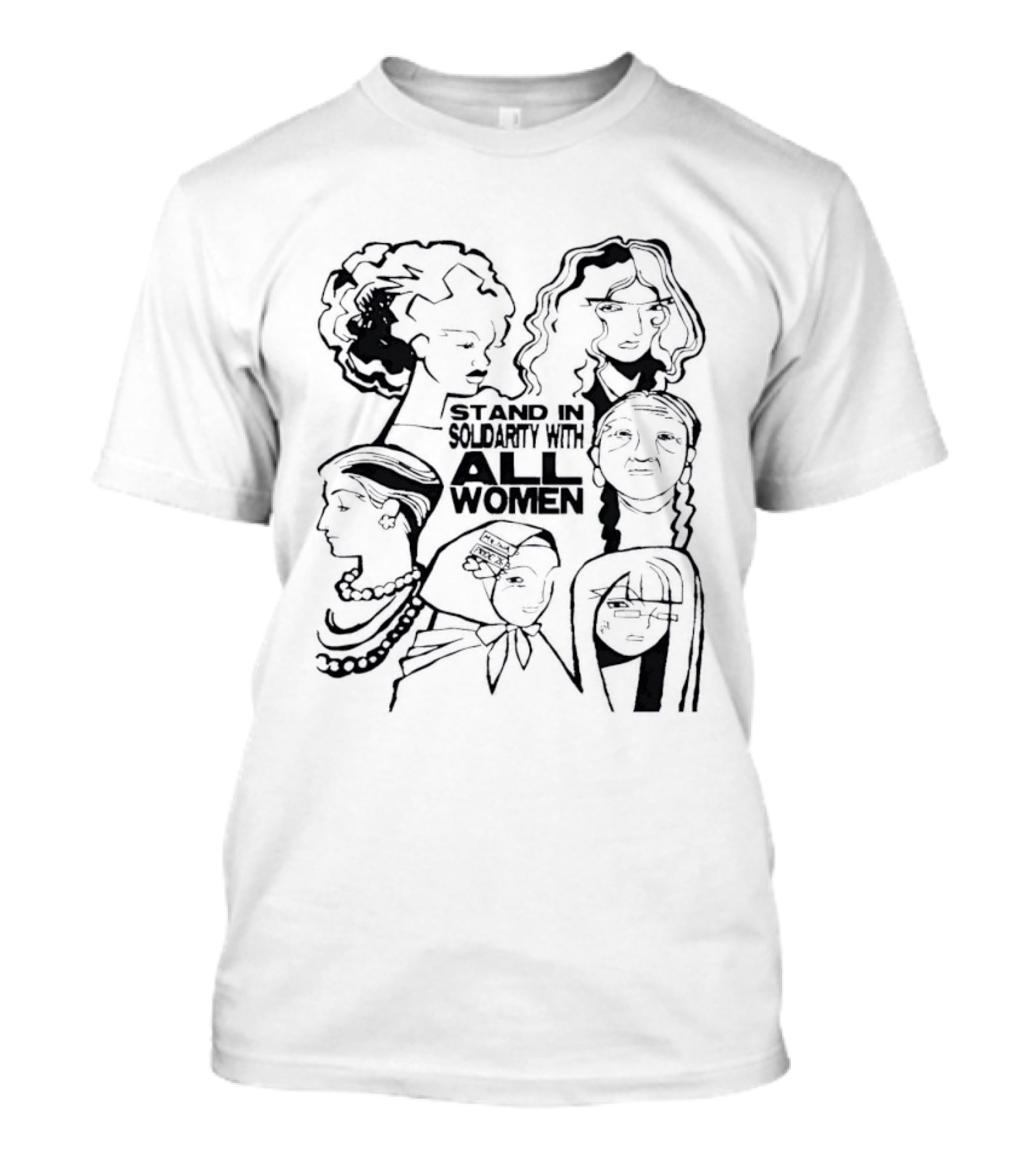 Stand In Solidarity With All Women Diverse Portraits T-Shirt