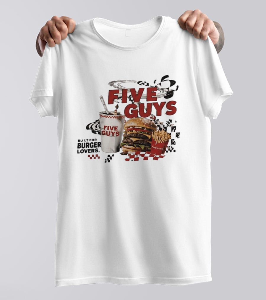 Five Guys Burger Milkshake Fries Built For Burger Lovers T-Shirt