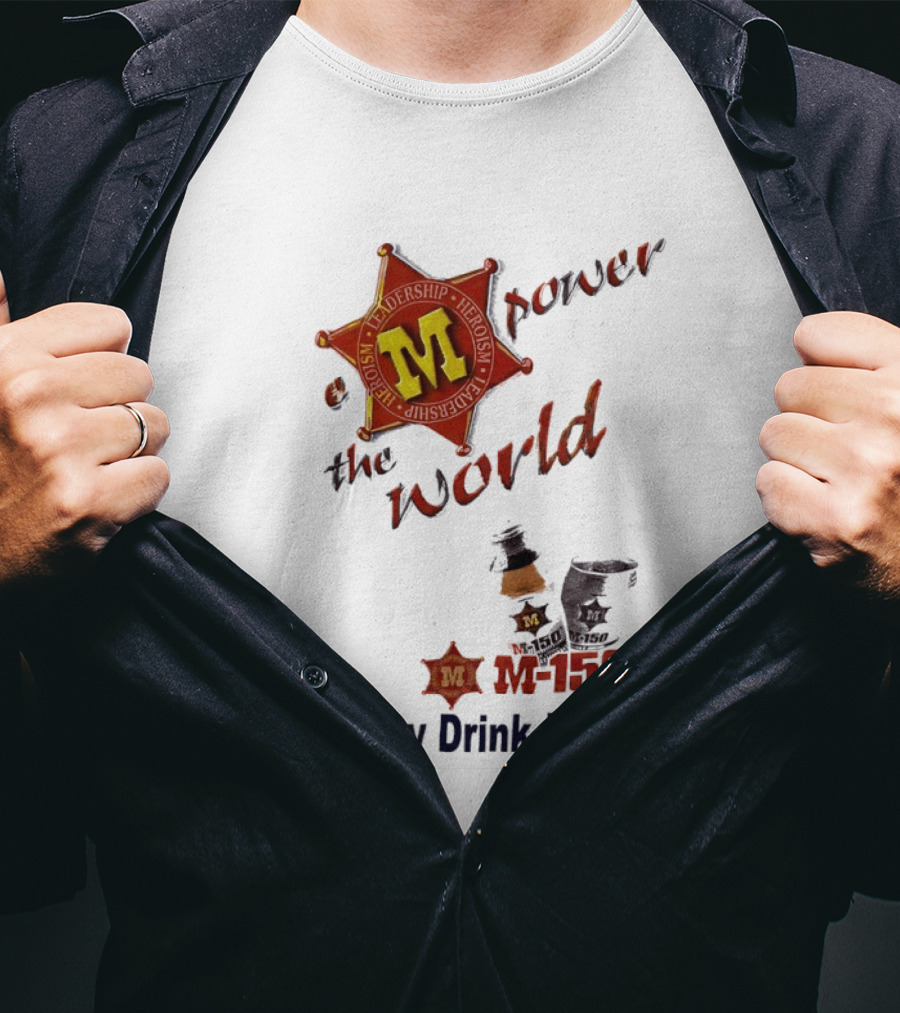 M 150 Power The World Number 1 Energy Drink In Asia T-Shirt