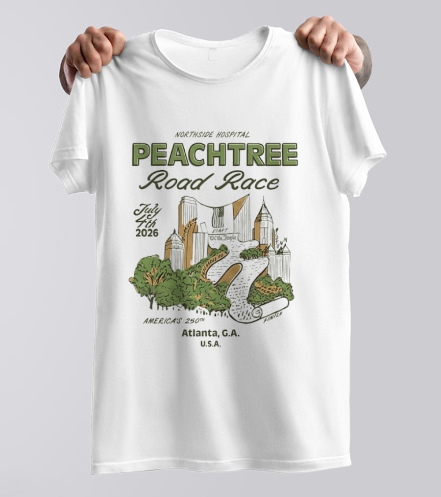 Northside Hospital Peachtree Road Race July 4 2026 America's 250th Atlanta GA USA T-Shirt