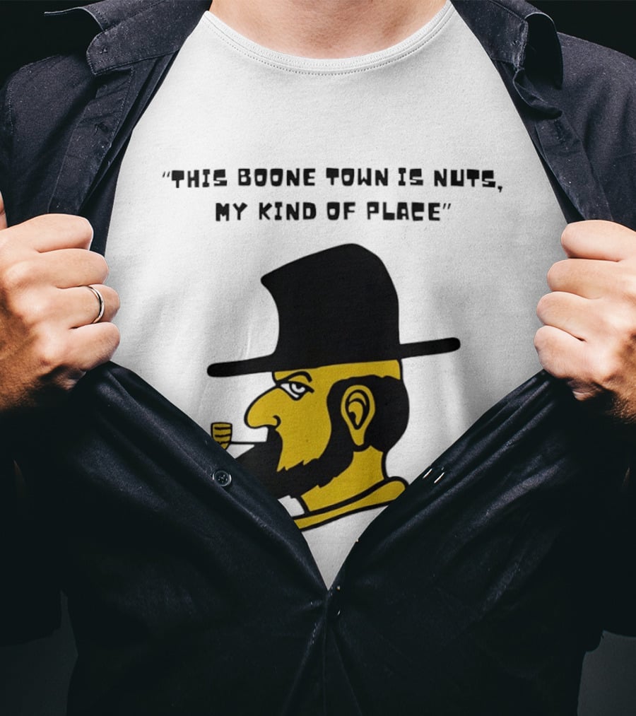 Boone Town Is Nuts My Kind Of Place Appalachian State Mountaineers Yosef T-Shirt