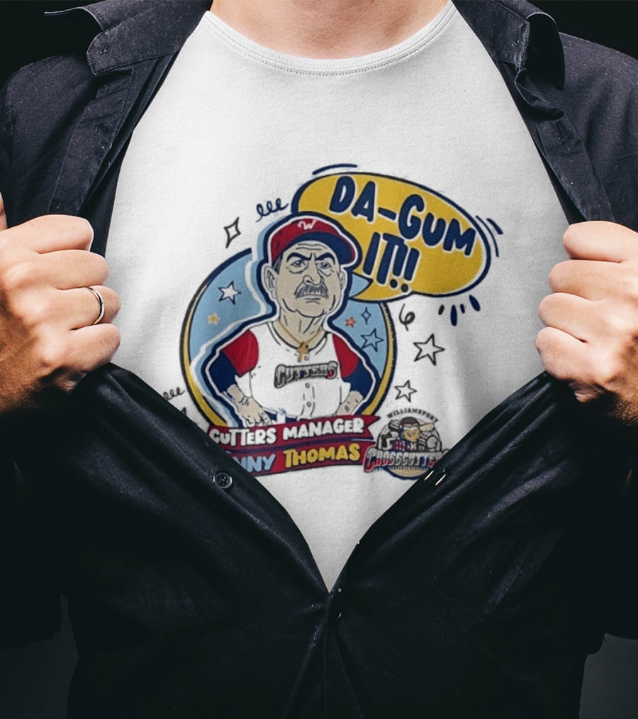 Cutters Manager Kenny Thomas Da Gum It Baseball T-Shirt