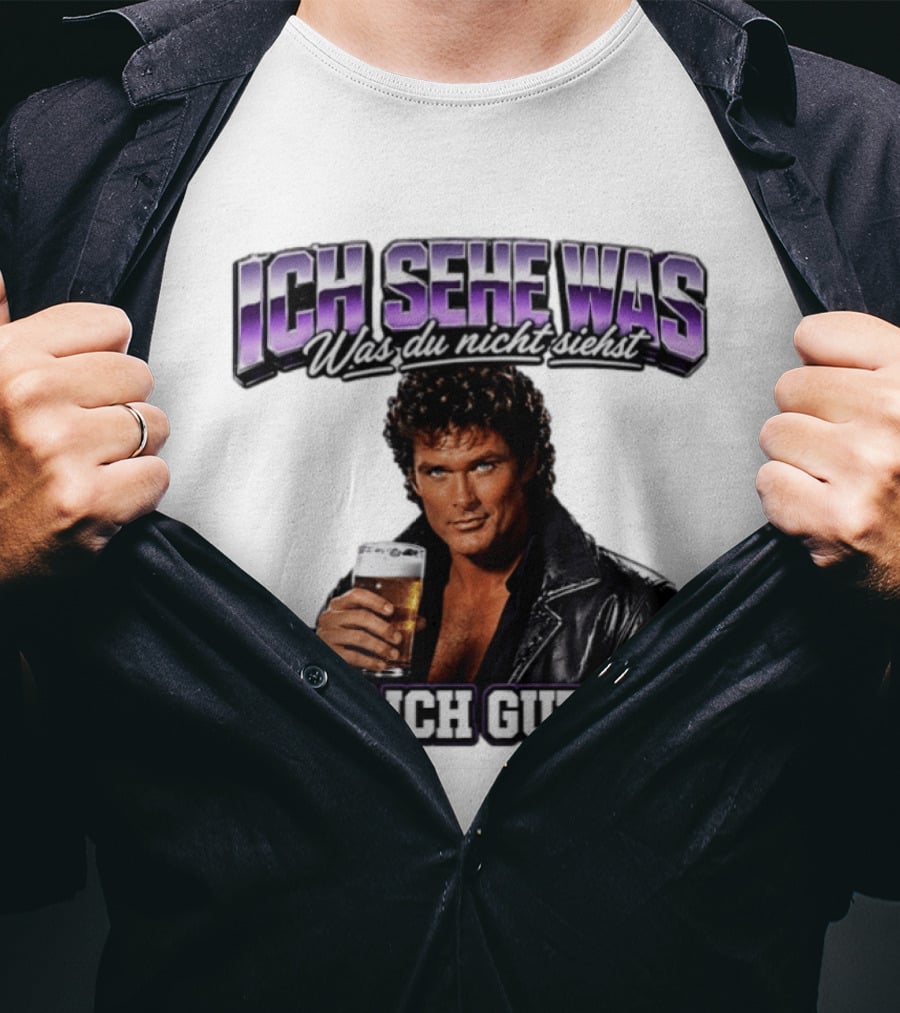 David Hasselhoff Ich Sehe Was Was Du Nicht Siehst Nämlich Gut Aus Iconic Pose With Beer And Leather Jacket T-Shirt