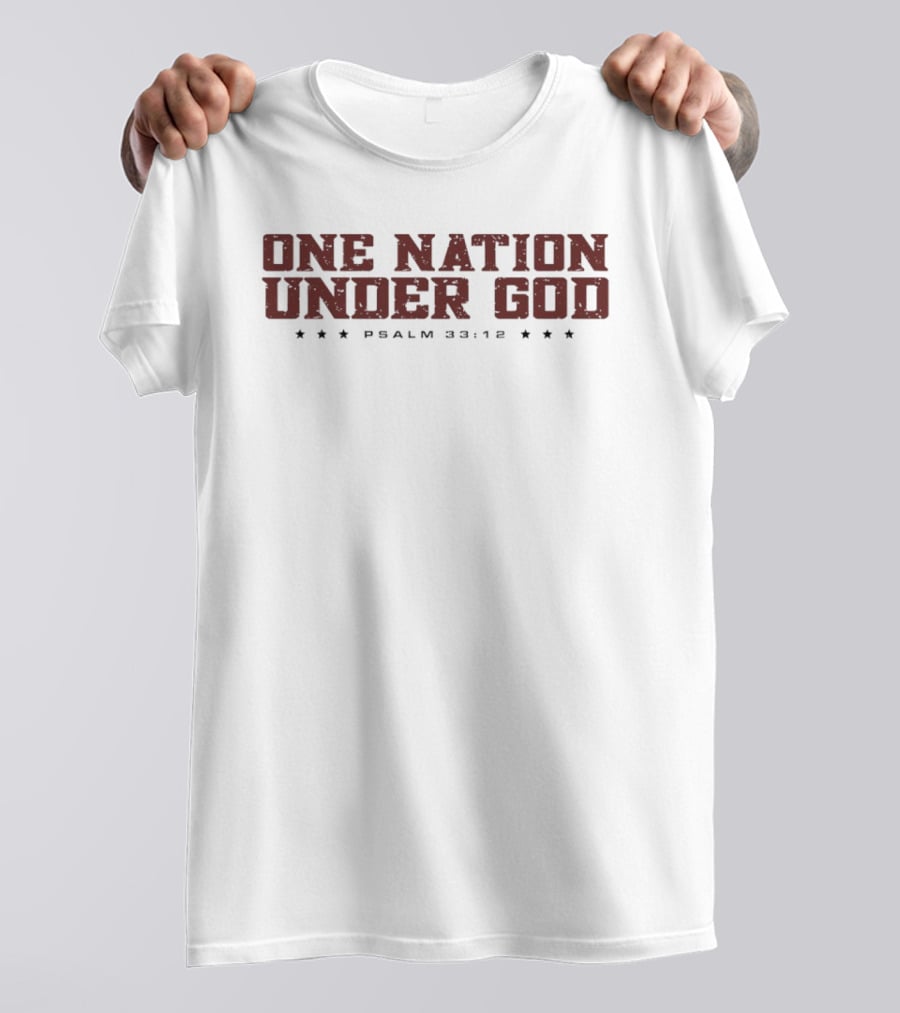 One Nation Under God Psalm 33 12 Patriotic Stars T-Shirt