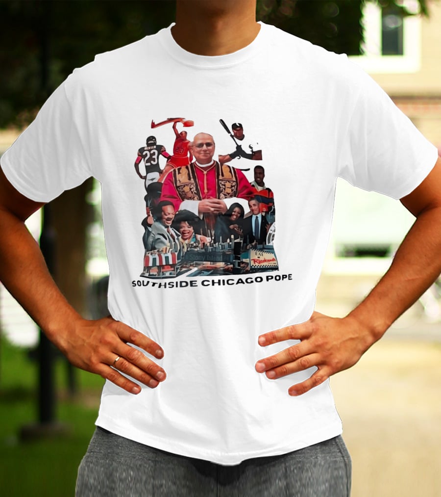 Southside Chicago Pope Michael Jordan Barack Obama City Collage T-Shirt