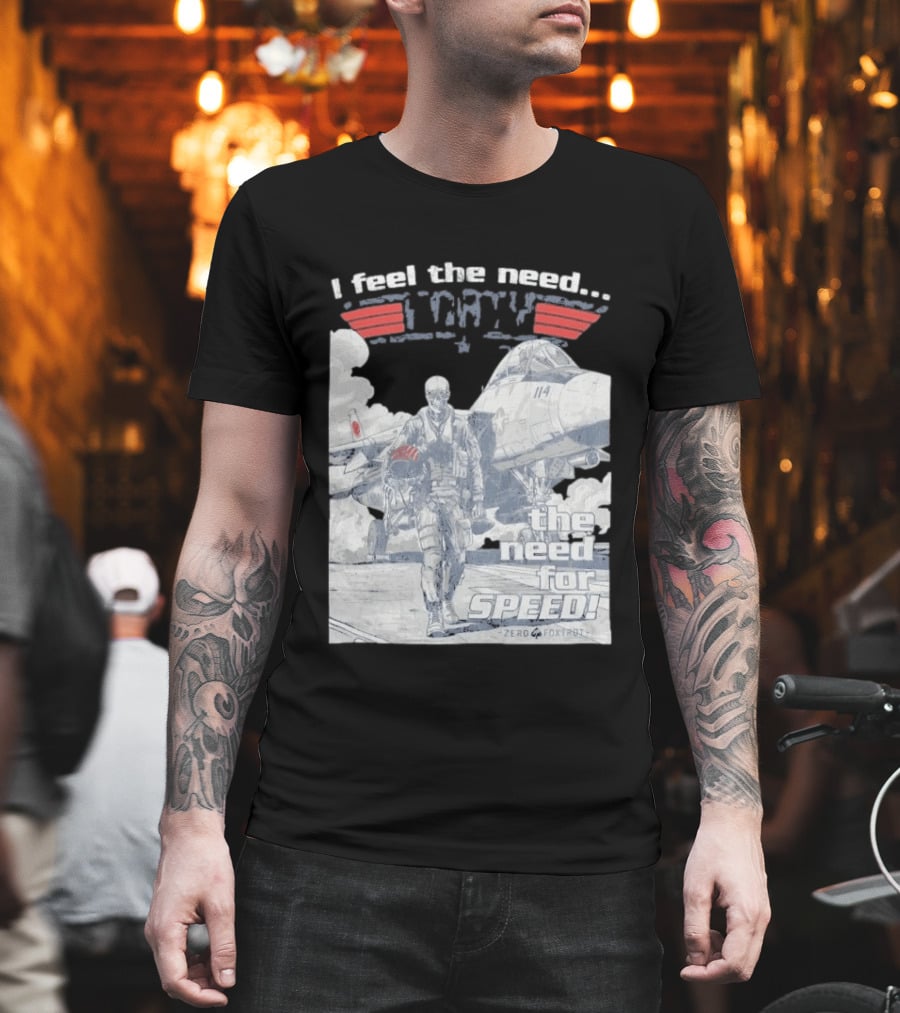 Zero Foxtrot I Feel The Need The Need For Speed Maverick T-Shirt