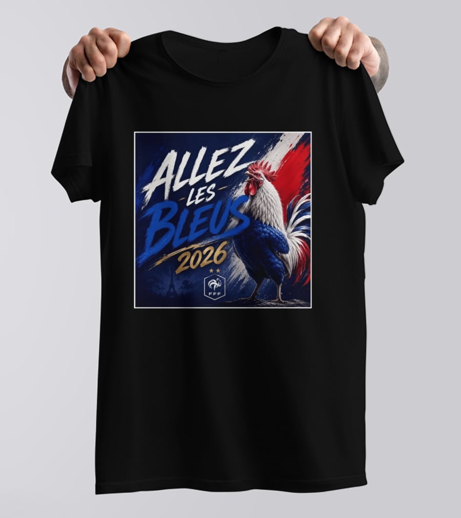 Allez Les Bleus 2026 FFF French Rooster Eiffel Tower T-Shirt