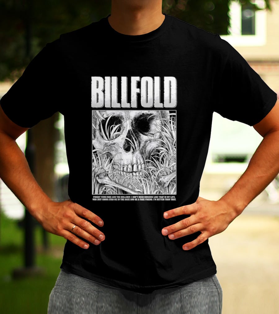 Billfold Skull Forget Your Fake And The Bullshit Edgy T-Shirt