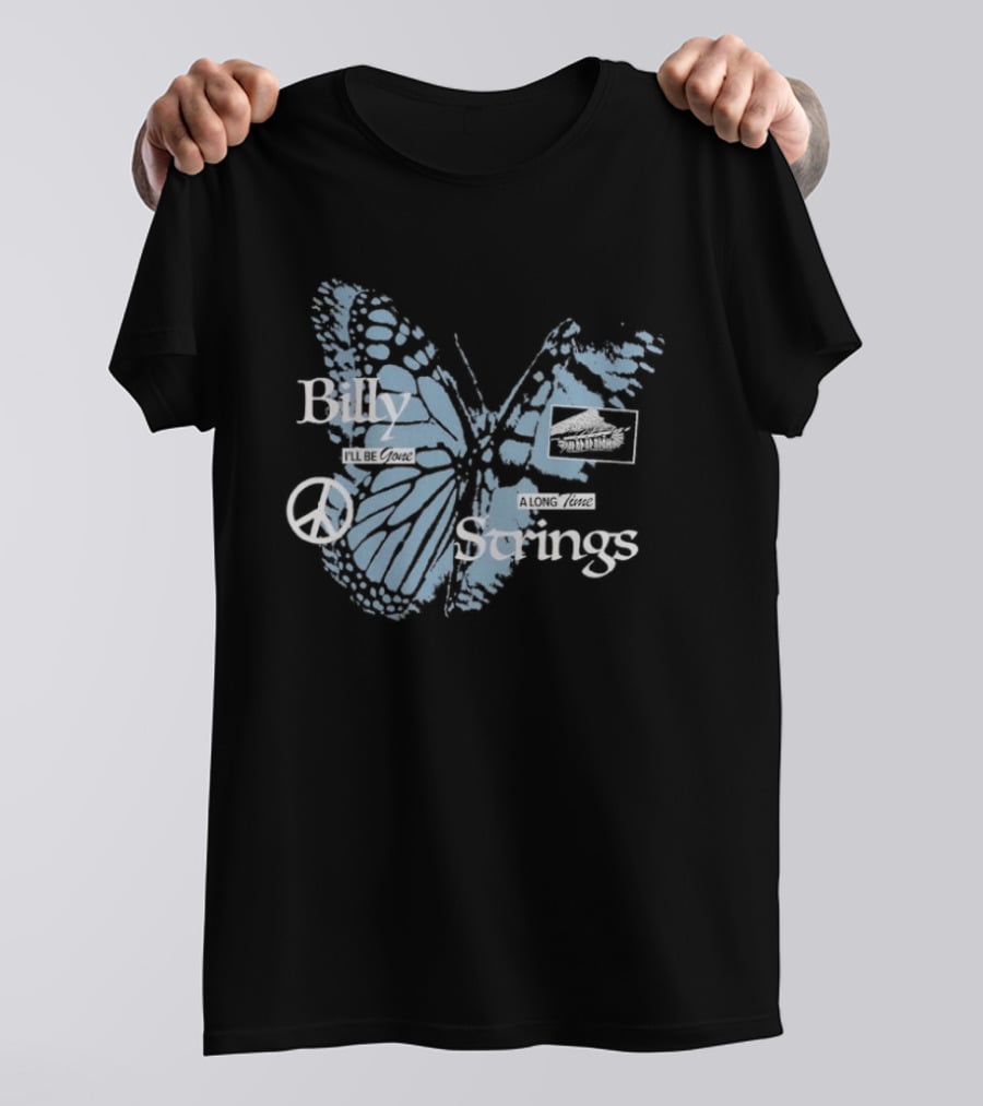 Billy Strings I'll Be Gone A Long Time Butterfly Peace T-Shirt
