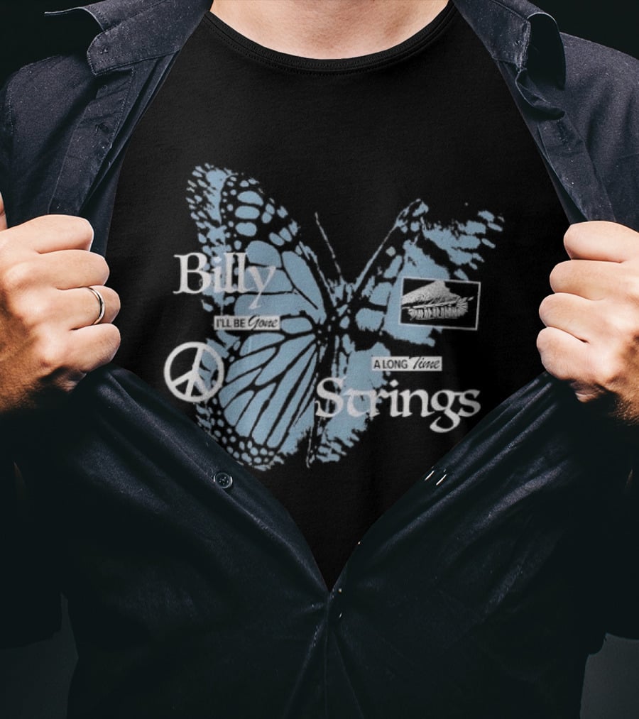 Billy Strings I'll Be Gone A Long Time Butterfly Peace T-Shirt