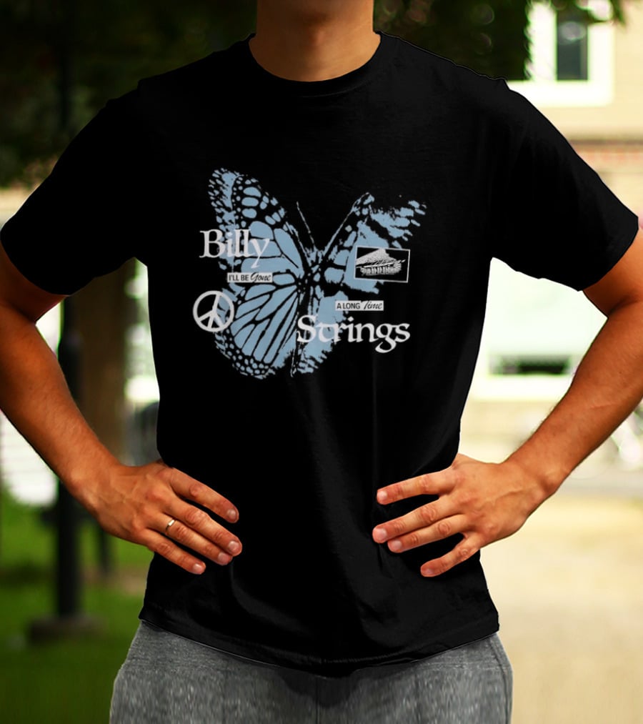 Billy Strings I'll Be Gone A Long Time Butterfly Peace T-Shirt