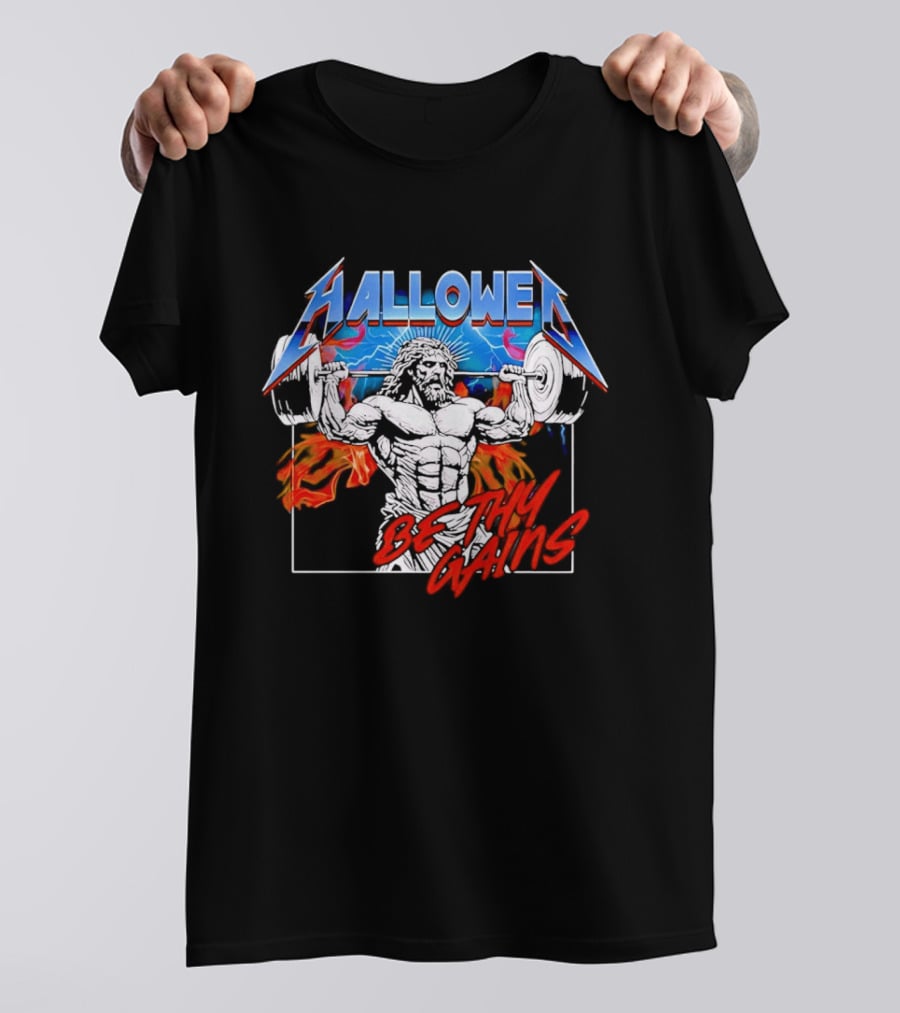 Hallowed Be Thy Gains Jesus Weightlifting Muscular Power T-Shirt