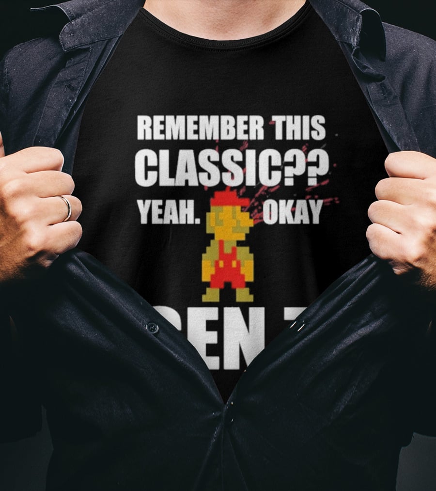Remember This Classic Yeah Okay Gen Z Retro Gamer Nostalgia T-Shirt