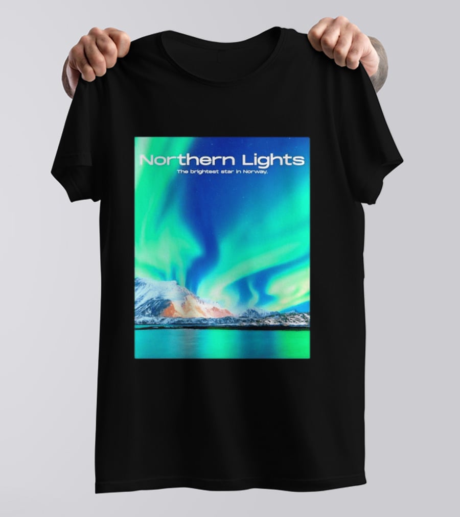 Northern Lights The Brightest Star In Norway T-Shirt