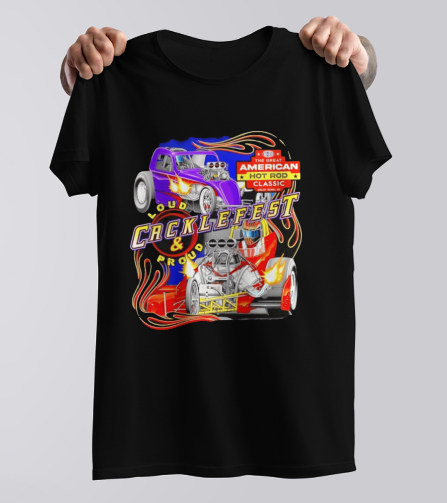 Cacklefest 2026 Loud Proud Great American Hot Rod T-Shirt