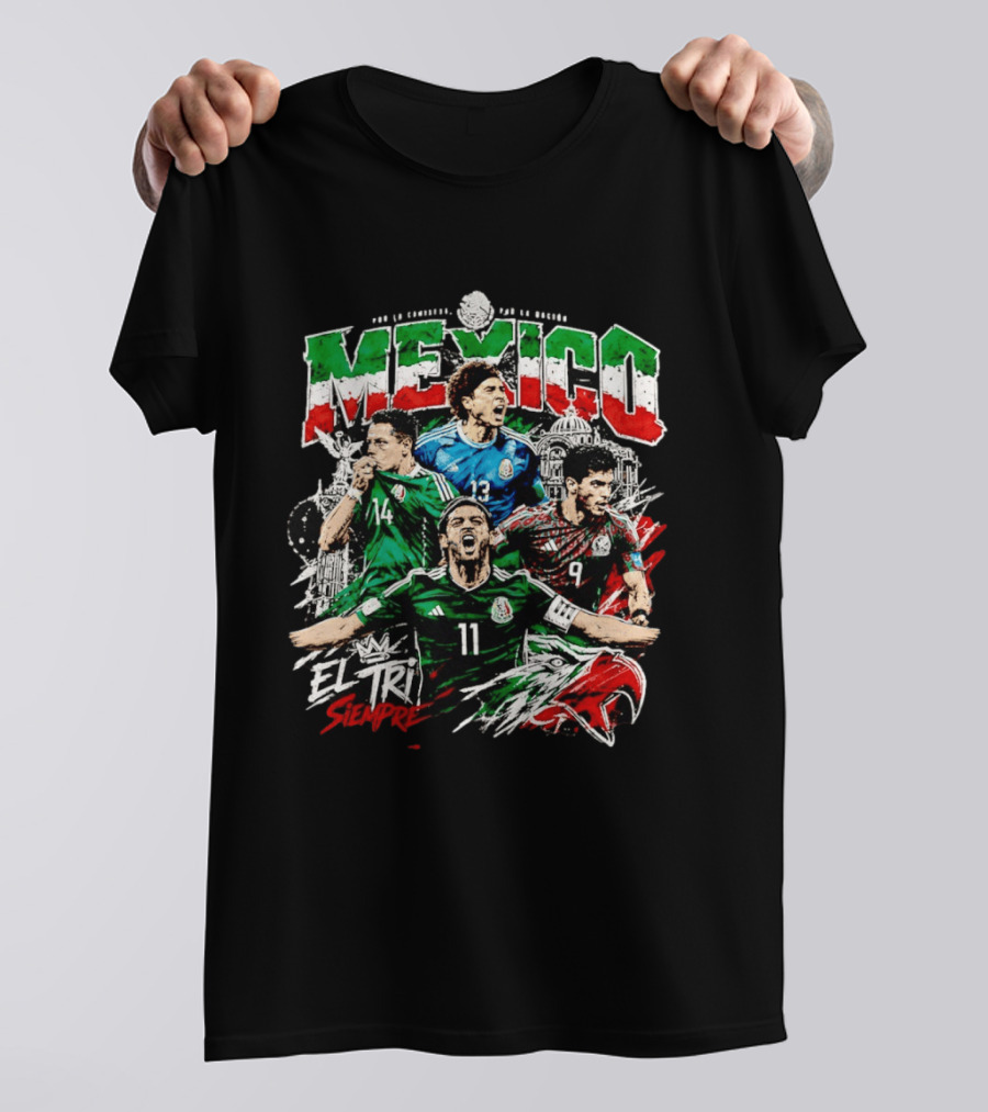 Mexico El Tri Siempre Soccer Players 14 13 9 11 Mexican Flag T-Shirt
