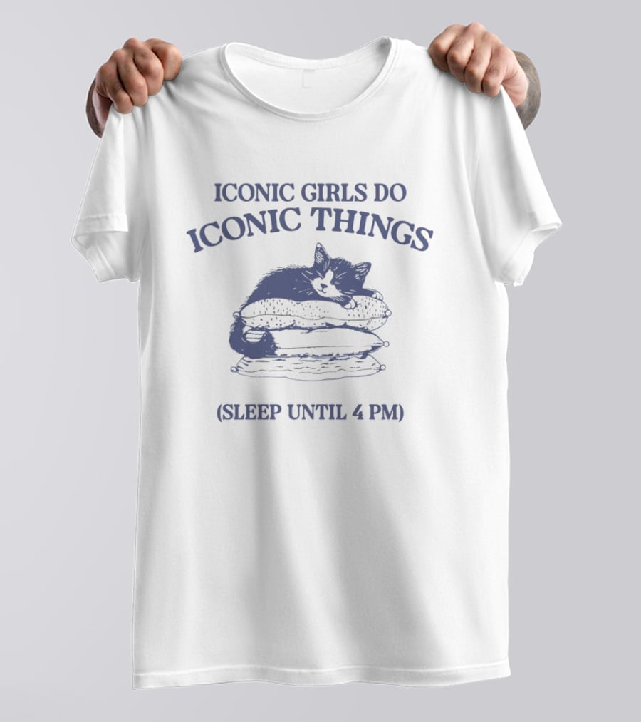 Iconic Girls Do Iconic Things Sleep Until 4 PM Cat Pillow Stack T-Shirt