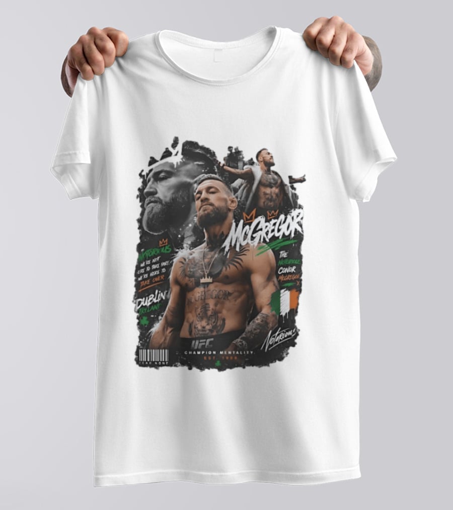 Conor McGregor Notorious We're Not Here To Take Part Take Over Dublin Ireland UFC Champion Mentality T-Shirt